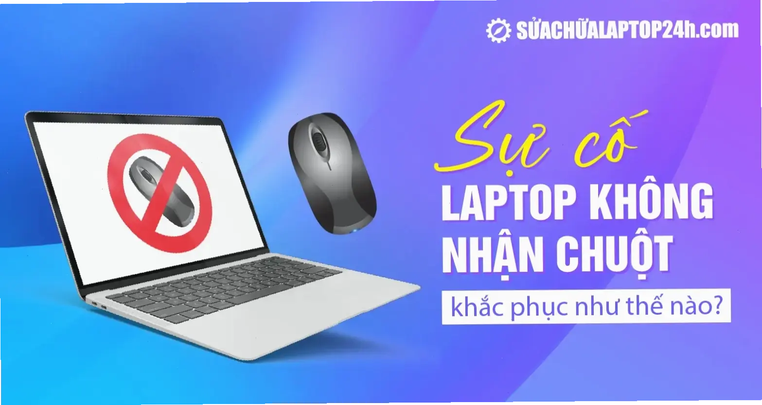 Các Nguyên Nhân Chính Gây Lỗi Không Nhận Chuột