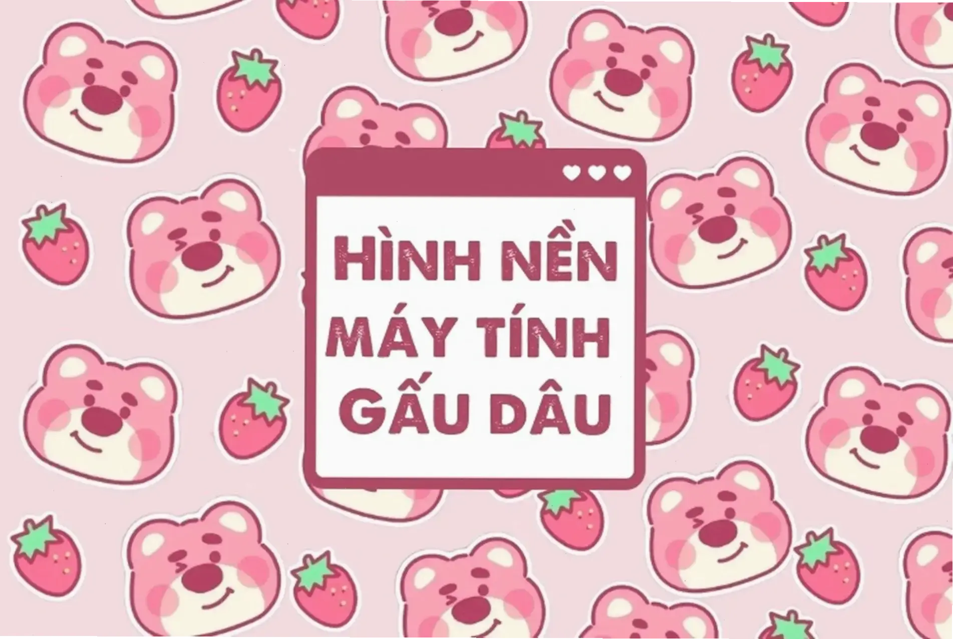 Khám Phá Hình Nền Gấu Dâu Ngọt Ngào, Độc Đáo Cho Máy Tính!