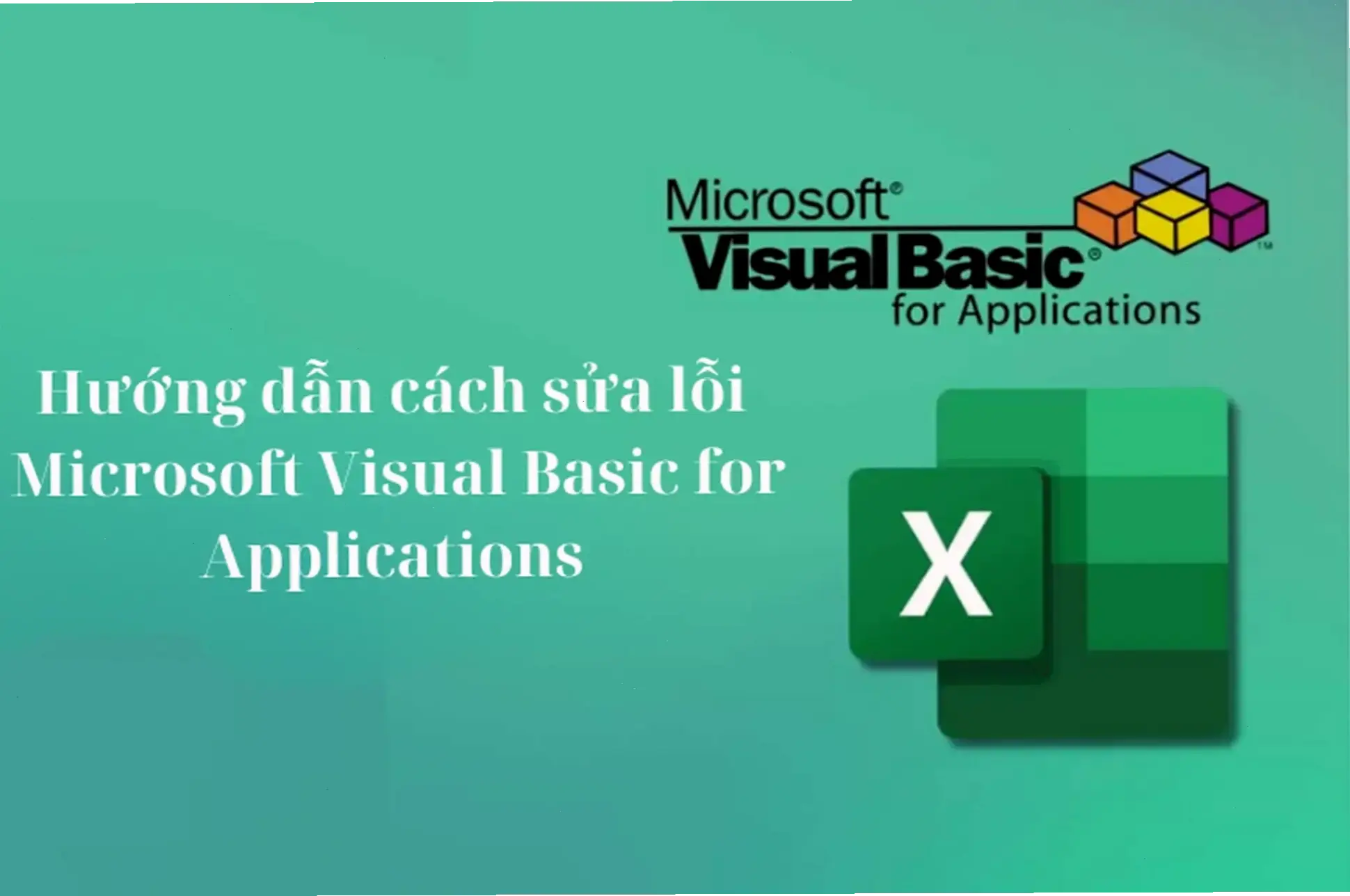 Hiểu Cơ Bản Về Microsoft Visual Basic for Applications