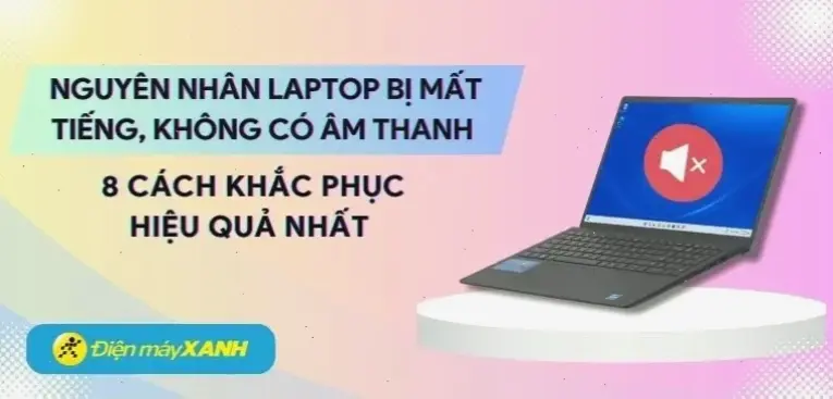 Mẹo phòng ngừa để tránh máy tính mất âm thanh