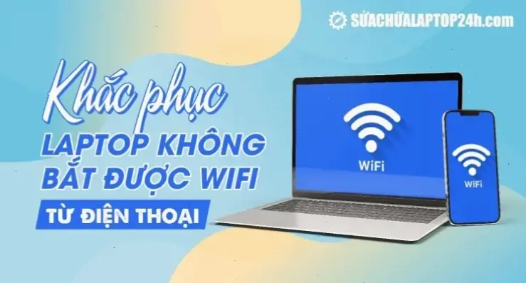 Nguyên Nhân Phổ Biến Khiến Laptop Asus Không Bắt Được WiFi