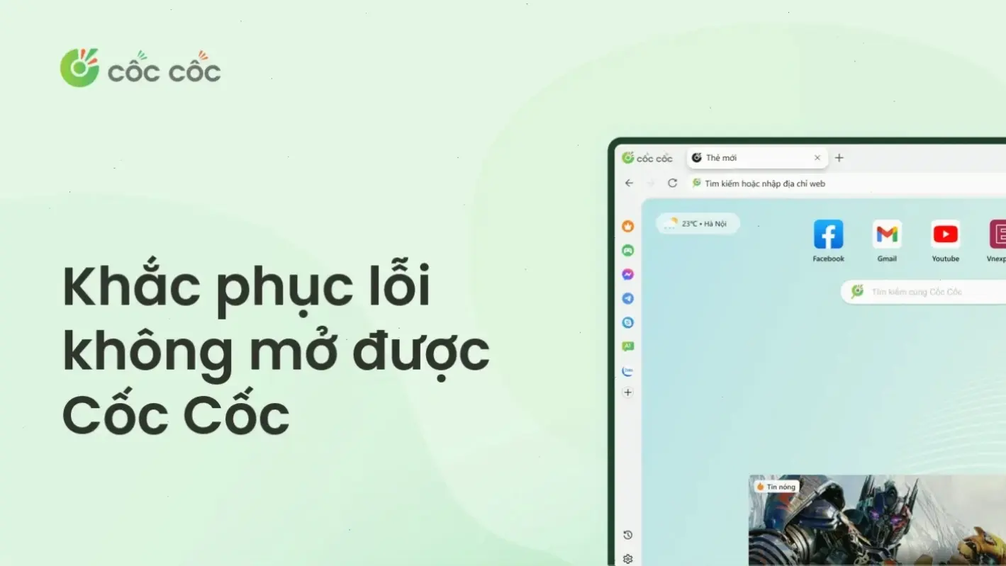 Nguyên nhân phổ biến khiến máy tính không vào được Cốc Cốc