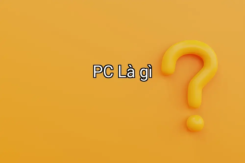 PC Là gì