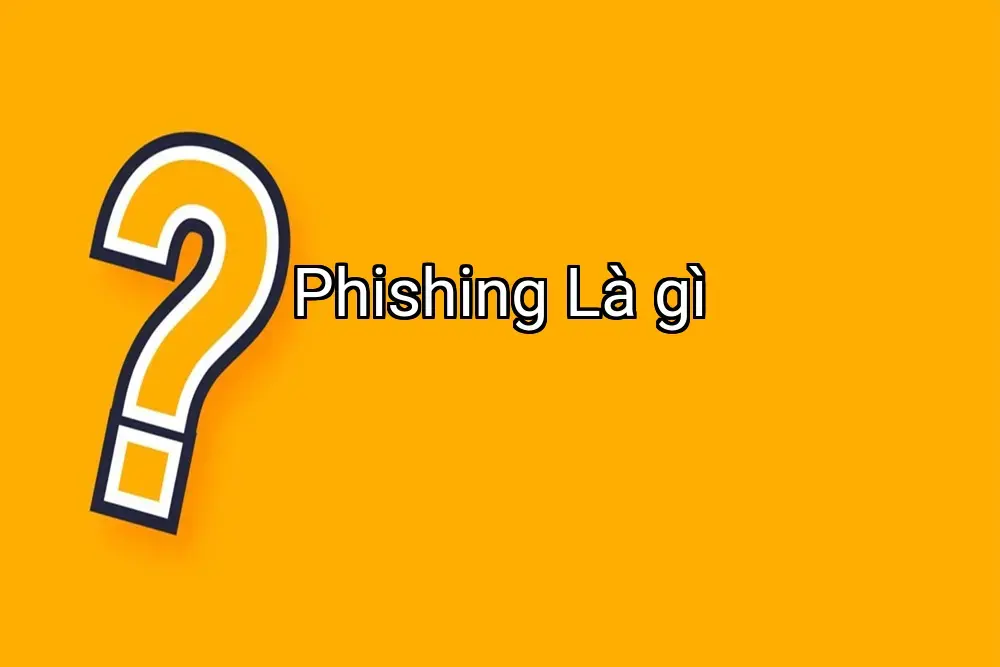 Phishing Là gì