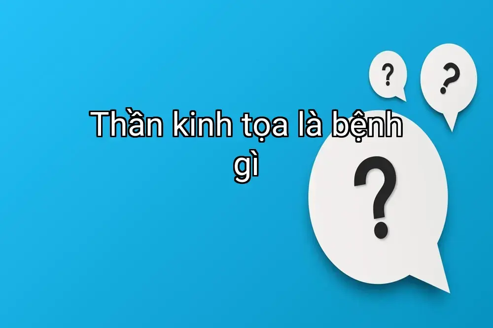 Thần kinh tọa là bệnh gì