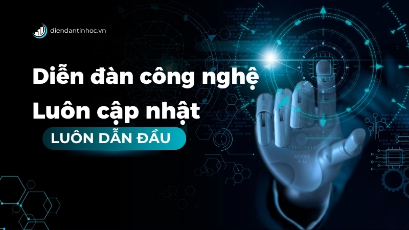 Sứ mệnh cốt lõi của diendantinhoc.vn là cung cấp thông tin công nghệ chính xác, đáng tin cậy