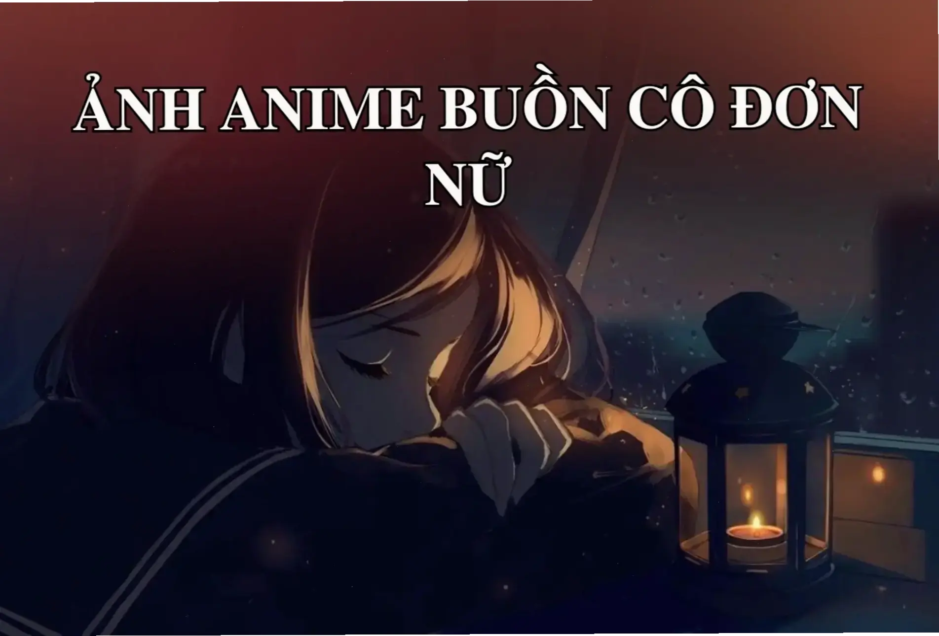 Anime buồn cô đơn mang đến những câu chuyện xúc động về nỗi cô đơn, giúp bạn suy ngẫm và cảm nhận sâu sắc hơn về cuộc sống.