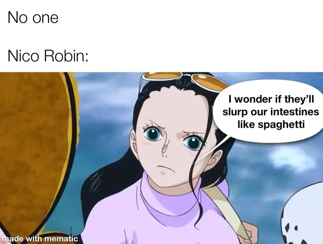 Meme Nico Robin từ One Piece hài hước, thường khai thác sức mạnh và biểu cảm của cô ấy trong cộng đồng fan.