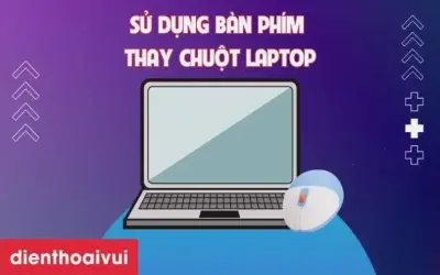 Cách Dùng Bàn Phím Thay Chuột Trên Laptop: Hướng Dẫn Dễ Dàng