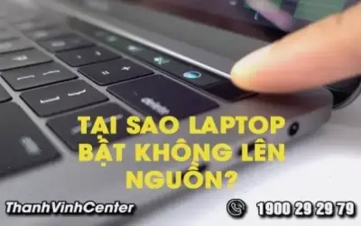 Tại sao laptop không bật nguồn? Khắc phục nhanh chóng!