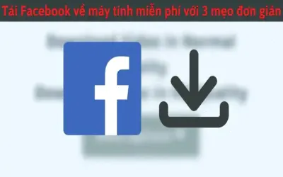 Hướng dẫn cài Facebook cho laptop: Làm ngay chỉ trong 5 phút!