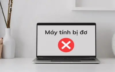Tại sao laptop hay bị đứng máy? Khám phá nguyên nhân ngay!