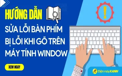 Cách Sửa Lỗi Bàn Phím Máy Tính Dễ Dàng Và Hiệu Quả