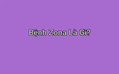 Bệnh Zona Là Gì?