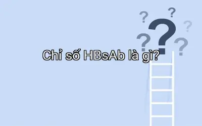 Chỉ số HBsAb là gì?