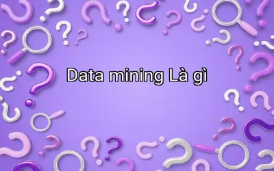 Data mining Là gì