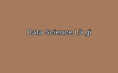 Data Science Là gì