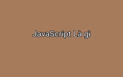 JavaScript Là gì