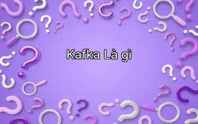Kafka Là gì