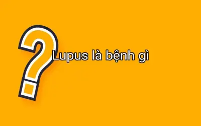 Lupus là bệnh gì