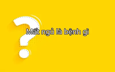 Mất ngủ là bệnh gì