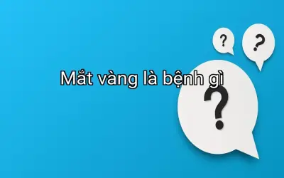 Mắt vàng là bệnh gì