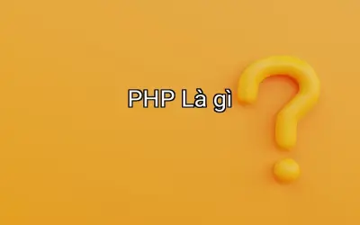 PHP Là gì