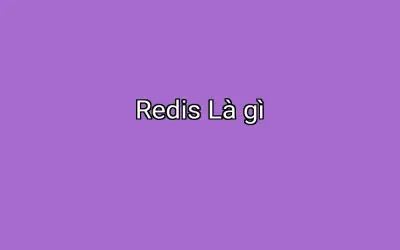 Redis Là gì