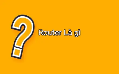 Router Là gì