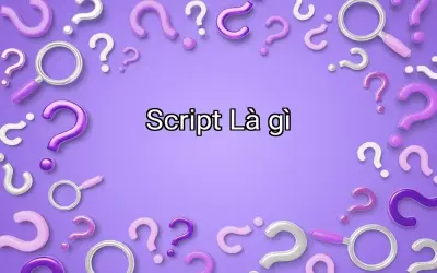 Script Là gì
