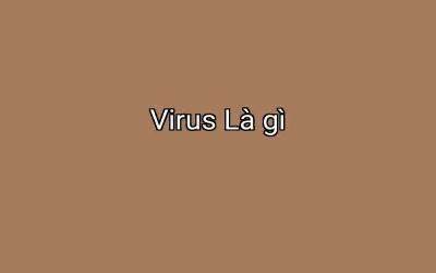 Virus Là gì