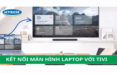 Khám phá cách kết nối laptop với TV chỉ trong 5 phút!