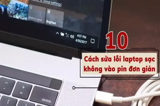 Khám Phá Lý Do Sạc Pin Laptop Không Vào Và Cách Khắc Phục Nhanh