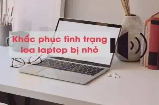 Tại Sao Loa Laptop Lại Nhỏ? Lý Do Thú Vị Và Cách Cải Thiện Âm Thanh