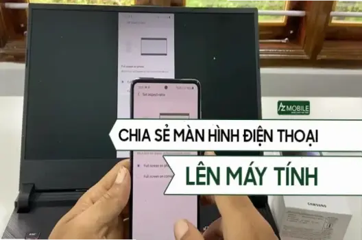 Biến Điện Thoại Thành Màn Hình Lớn: Hướng Dẫn Chiếu Lên Laptop