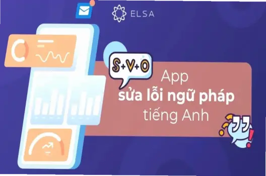 Khám phá app sửa lỗi ngữ pháp tiếng Anh siêu tiện lợi