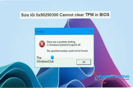 Hướng dẫn sửa lỗi 0xc00007b trên Windows 10 64bit nhanh chóng