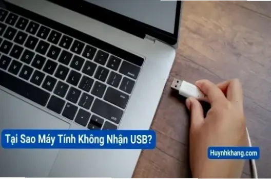 Giải quyết lỗi laptop không nhận USB nhanh chóng và hiệu quả