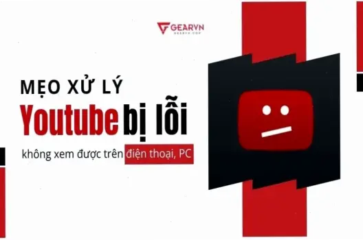 Tại Sao Không Xem Được YouTube Trên Laptop? Khắc Phục Ngay!