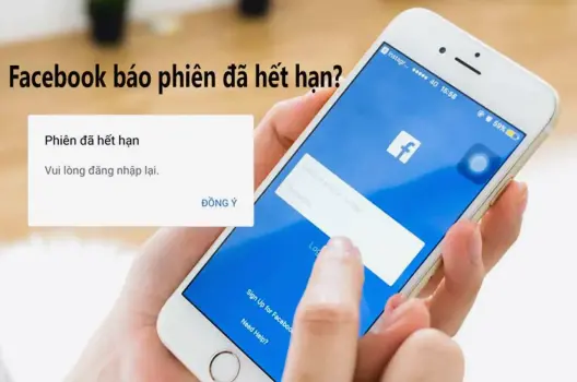 Cách Sửa Lỗi Phiên Đăng Nhập Hết Hạn Trên Facebook Nhanh Chóng