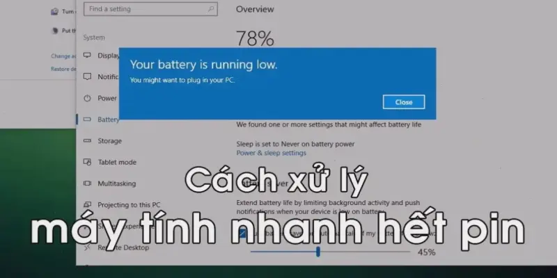 Tại sao máy tính hết pin nhanh? Bí quyết tiết kiệm!