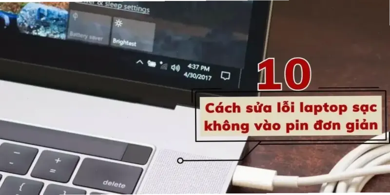 Tại sao máy tính sạc không vào điện? Khắc phục ngay!