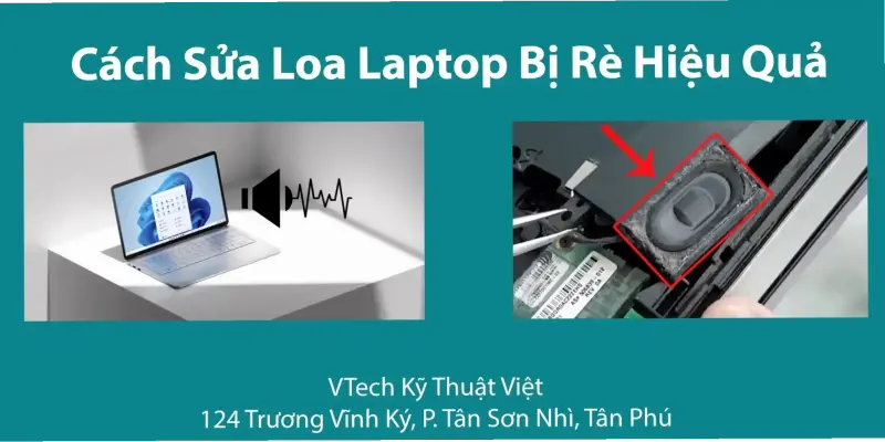 Khám phá cách chữa loa rè laptop hiệu quả ngay lập tức