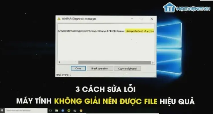 Tại sao máy tính không mở file RAR? Khắc phục ngay!