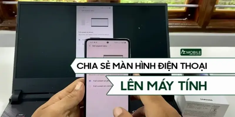 Hướng dẫn chiếu màn hình điện thoại lên laptop dễ dàng!
