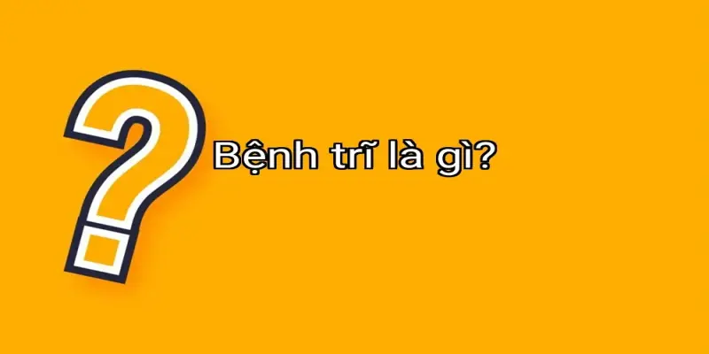 Bệnh trĩ là gì?