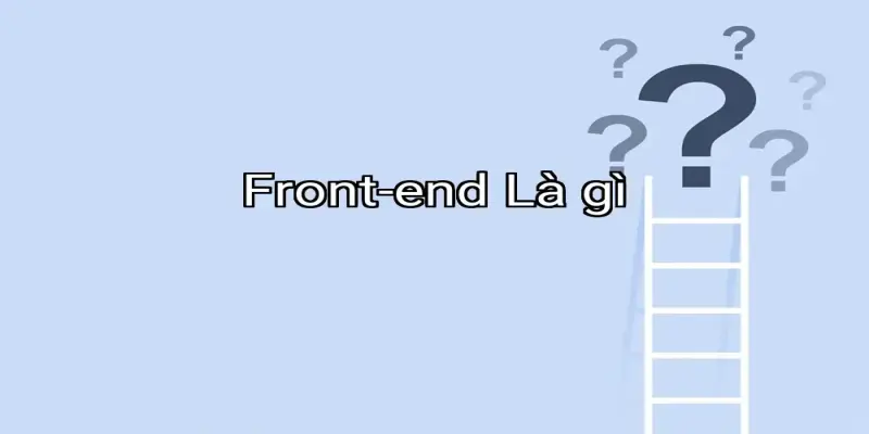 Front-end Là gì