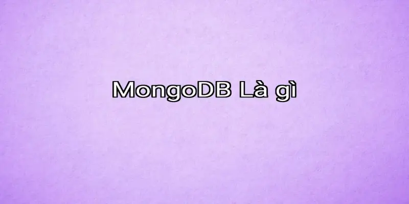MongoDB Là gì