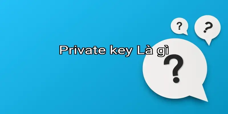 Private key Là gì