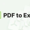 Chuyển PDF sang Excel: Hướng dẫn chi tiết và công cụ hiệu quả năm 2026